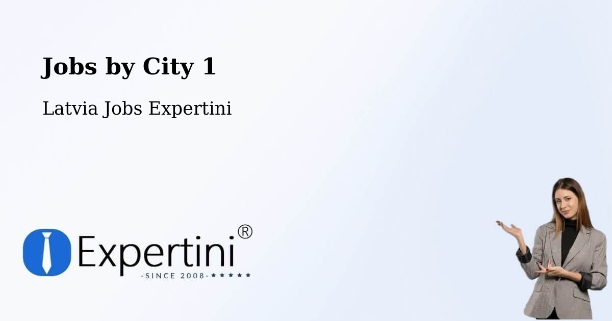City Jobs in Latvia - Expertini