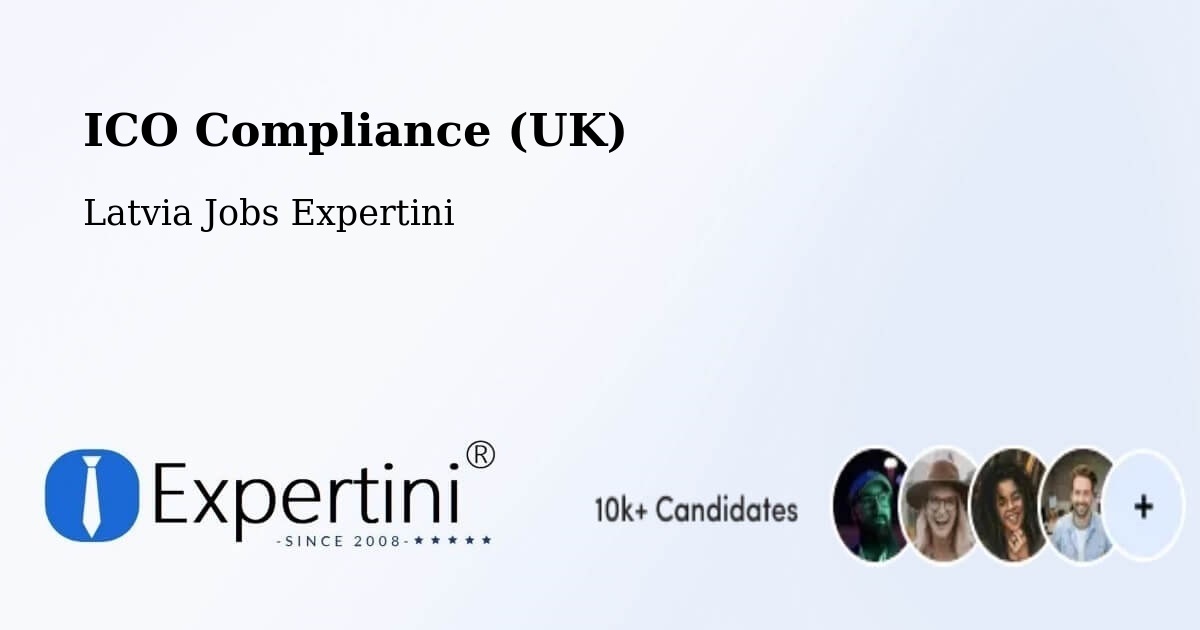 UK Data Protection & ICO Compliance – Riga - Latvia Jobs Expertini