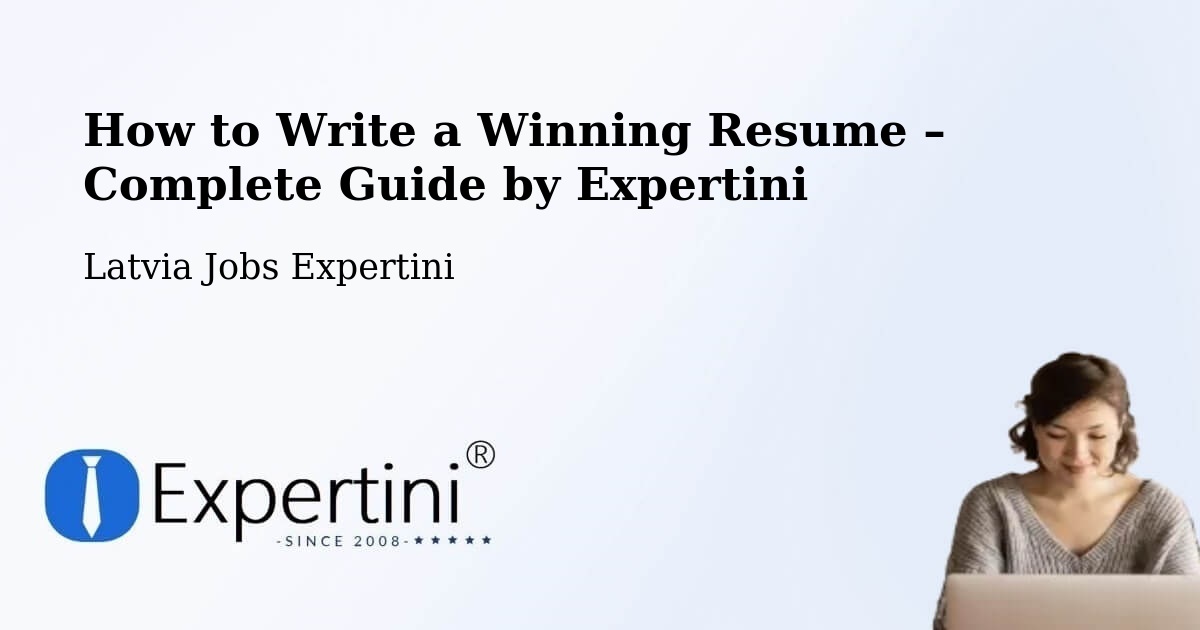 Resume Writing Guide for Job Seekers – Riga - Riga, Latvia Jobs Expertini